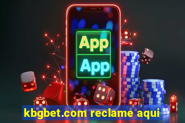 kbgbet.com reclame aqui